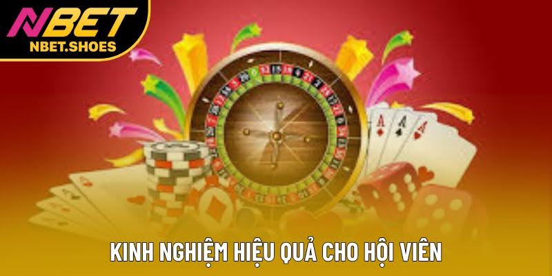 Kinh nghiệm hiệu quả cho hội viên Kinh nghiệm hiệu quả cho hội viên