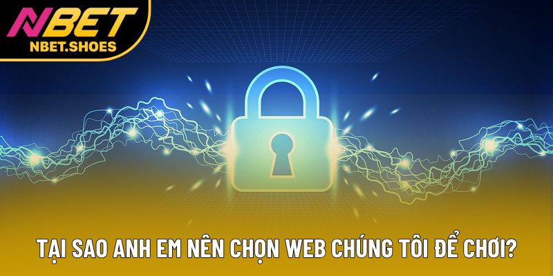 Tại sao anh em nên chọn web chúng tôi để chơi? Tại sao anh em nên chọn web chúng tôi để chơi?
